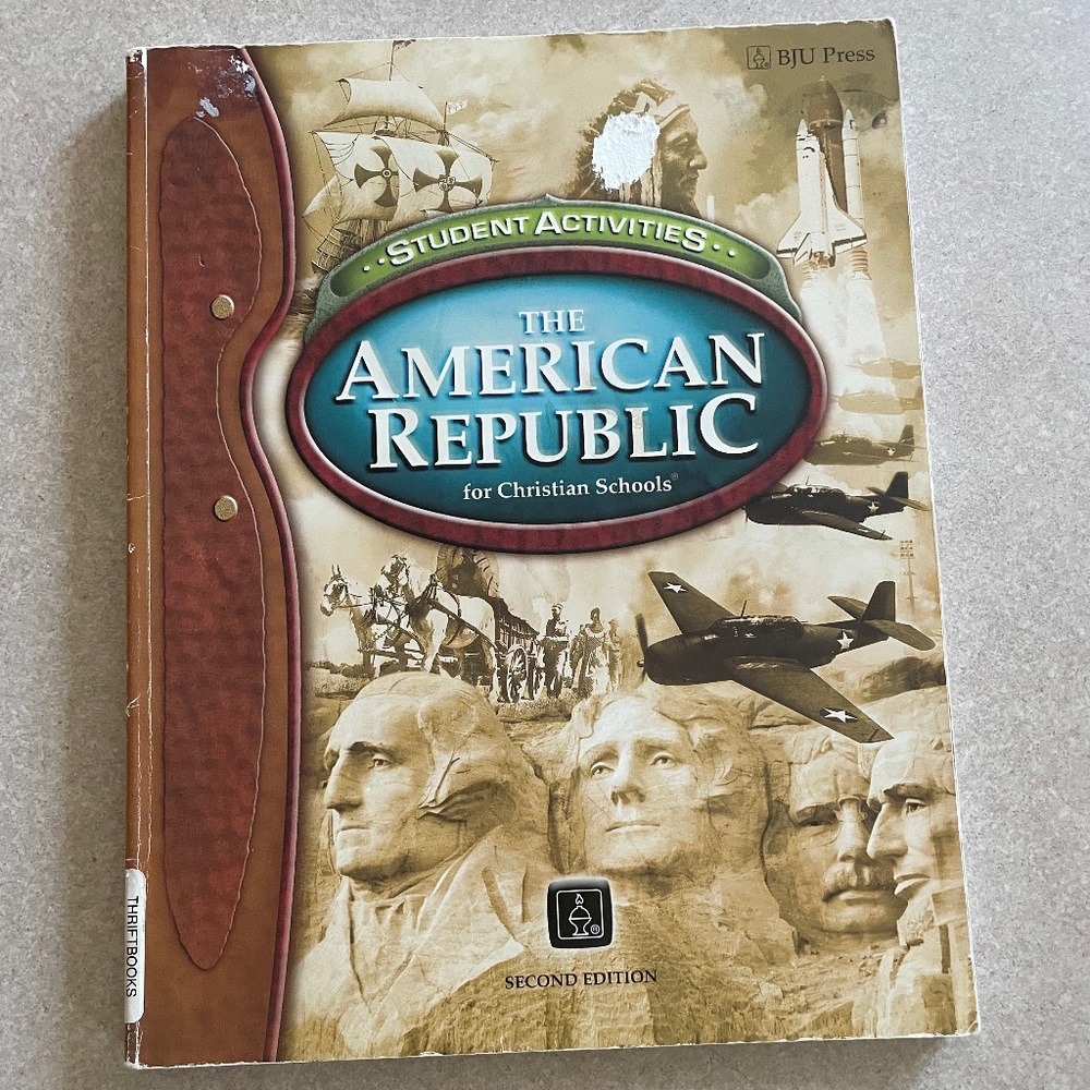 The American Republic for Christian school second addition BJU press.